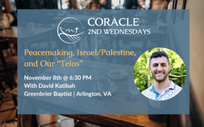 Peacemaking, Israel/Palestine, and Our “Telos”