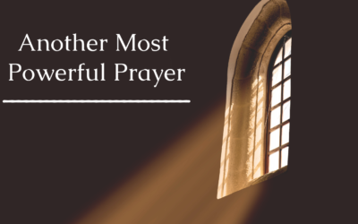 Another Most Powerful Prayer