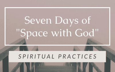 7 Days of Spiritual Practices