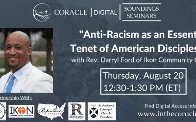 “Anti-Racism as an Essential Tenet of American Discipleship”