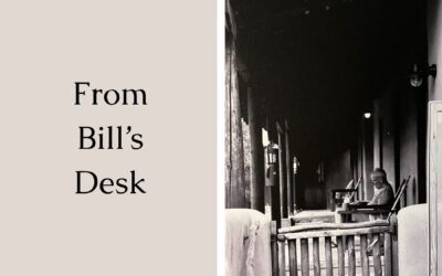 From Bill’s Desk