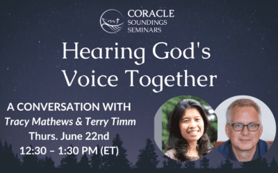 RECORDING: “Hearing God’s Voice Together” with Tracy Mathews & Terry Timm