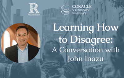 RECORDING | “Learning to Disagree: A Conversation with John Inazu”