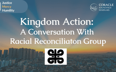 RECORDING | “Kingdom Action: A Conversation with Racial Reconciliation Group”